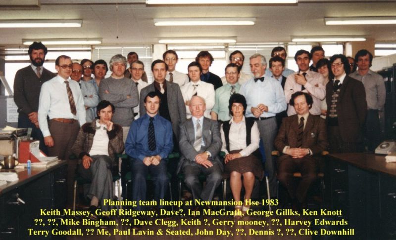 Keith Massey, Geoff Ridgeway, Dave ?, Ian MacGarth, George Gilks, Ken Knott, ???, ???, Mike Bingham, ???, Dave Clegg, Keith ?, Gerry Mooney, ???, Harvey Edwards, Terry Goodhall, ???, Ian Skinner, Paul Lavin. Seated John Day, ???, Dennis ?, ???, Clive Downhill - Planning team at Newmansion House 1983